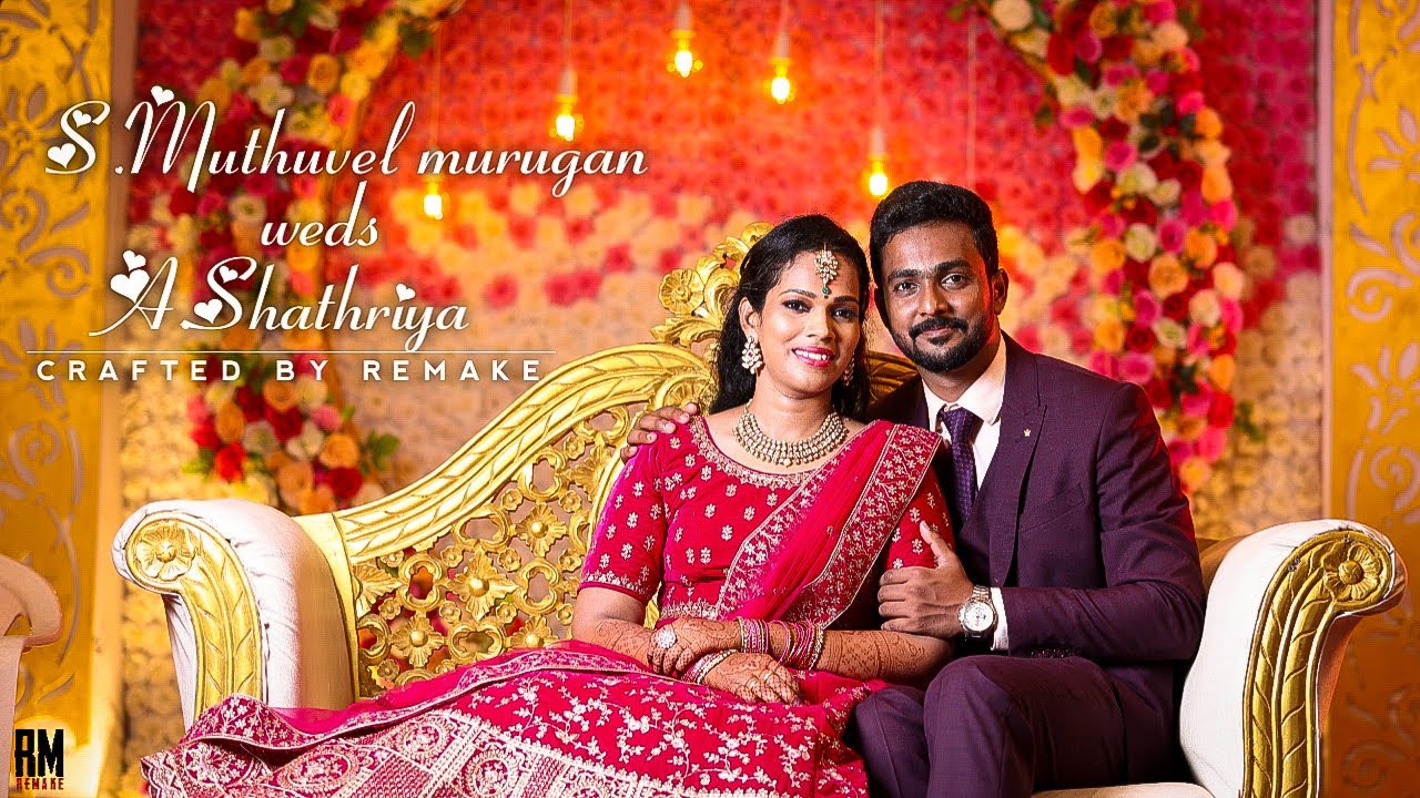 S.Muthuvel murugan & A.Shathriya | wedding montage | remake | TAMIL