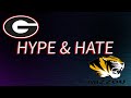 GEORGIA BULLDOGS VS MISSOURI TIGERS HYPE &amp; HATE 2021