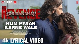 Hum Pyaar Karne Wale al Dhurandhar The Revenge Shashwat Sachdev Anuradha Pudit Nqveen