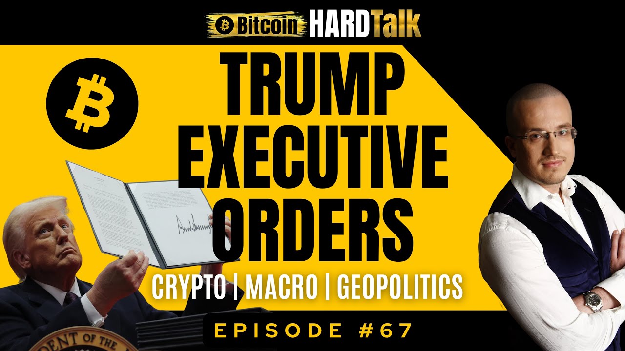 🇺🇸 Impact of Trump Executive Orders on Bitcoin, Crypto, Macro & GeoPolitics | 