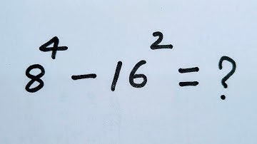 8⁴ - 16² = ? | Simplify without using a calculator | Nice Exponent Math Simplification Problem