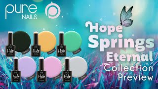 Pure Nails Hope Springs Eternal Collection Preview