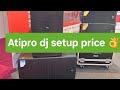 atipro top bass speaker price // BASS ऐसी जो छाती हिला दे।Ati Pro Bass Hard Punch //#atiprodjsetup