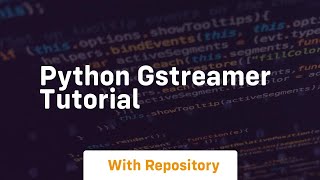 python gstreamer tutorial