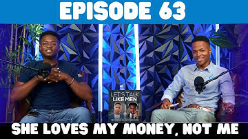 She Loves My Money, Not Me - How To Make Sure She Falls For Your Heart & Not Your Hand