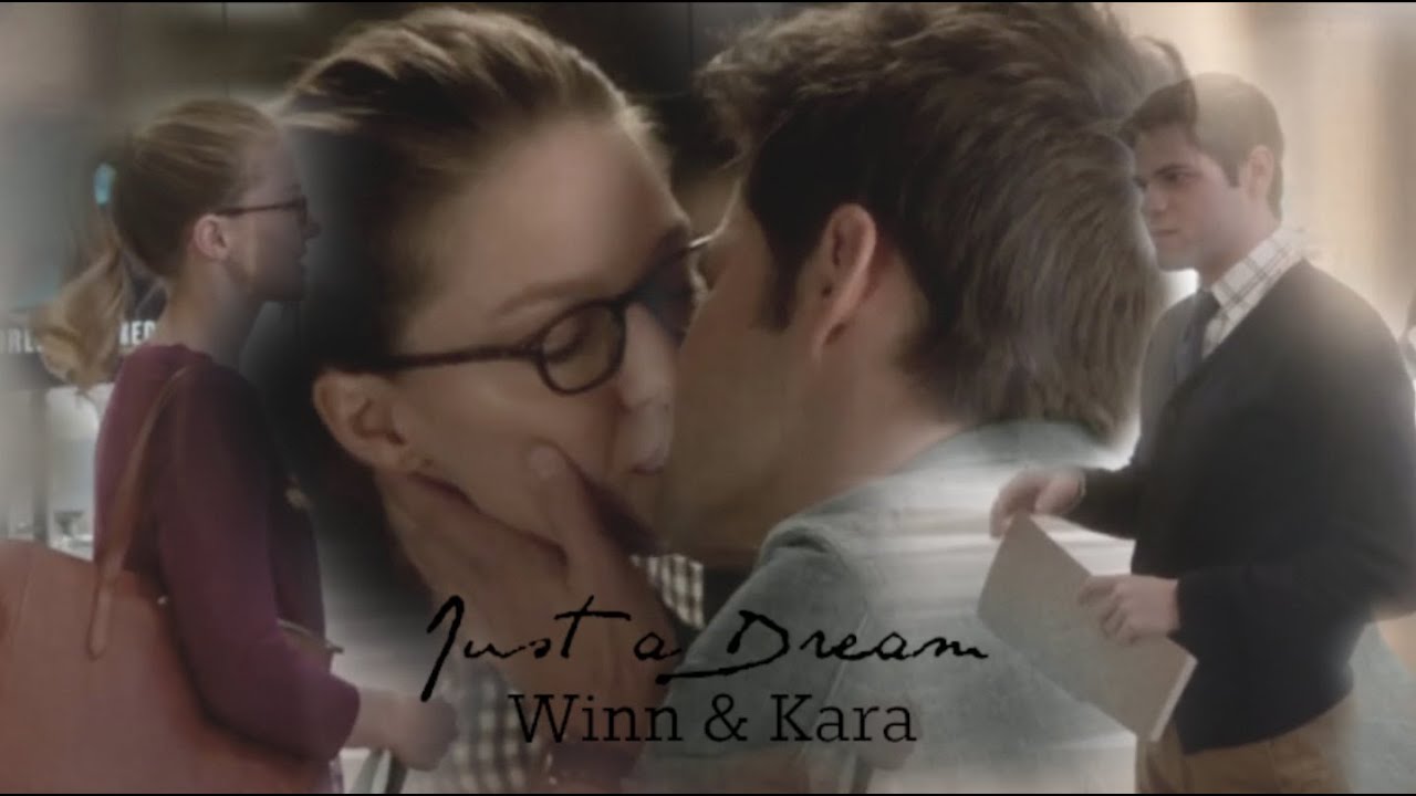 Winn & Kara/Just a Dream