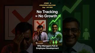 DAY– 147/365 || STAGE 2|| Why Managers Failing to Track Employee Growth Kills Long-Term Performance?