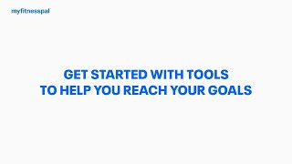 3 Tools to Help You Reach Your Health & Fitness Goals | MyFitnessPal screenshot 1