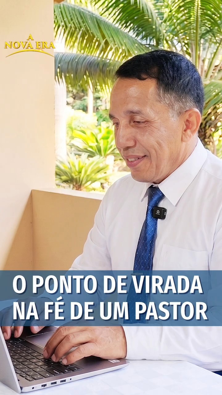 O ponto de virada na fé de um pastor