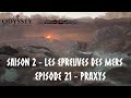L'Odyssée des Seigneurs Dragons - Saison 2 - Épisode 21 - Praxys
