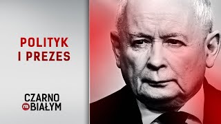 "Polityk i prezes" - sylwetka Jarosława Kaczyńskiego [Czarno na białym TVN24]