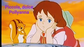 Pollyanna - Piccola, dolce Pollyanna
