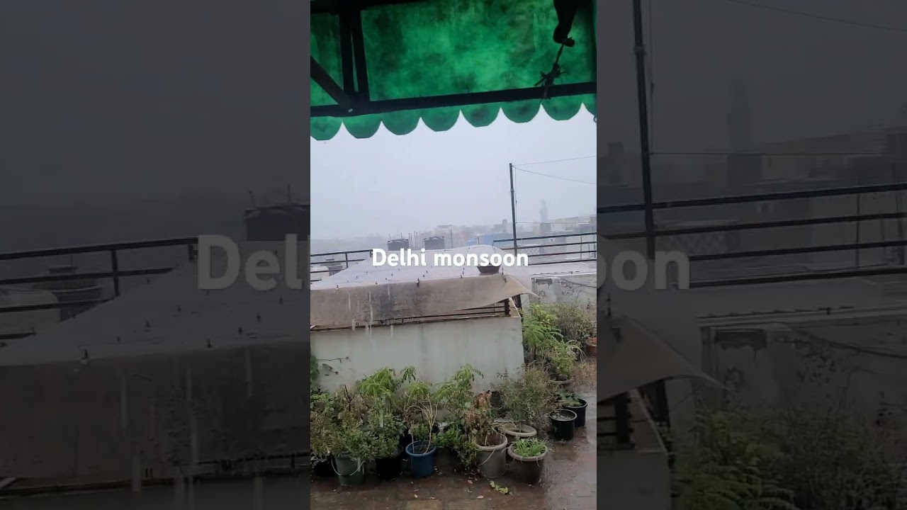 Delhi Monsoon rain