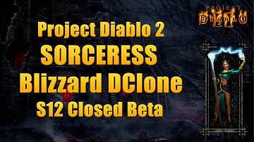 Project Diablo 2 Season 12 Closed Beta - Blizzard Sorceress vs Diablo Clone