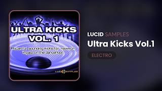 Electro Sample Pack Demo - Ultra Kicks Vol.1 (Loops, Drum Hits & FX)