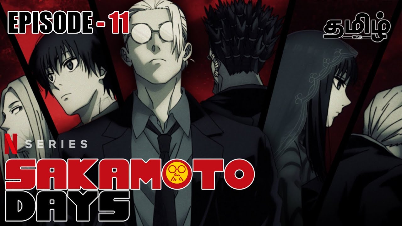 Sakamoto Days Episode 11 EXPLAINED in TAMIL YouTube
