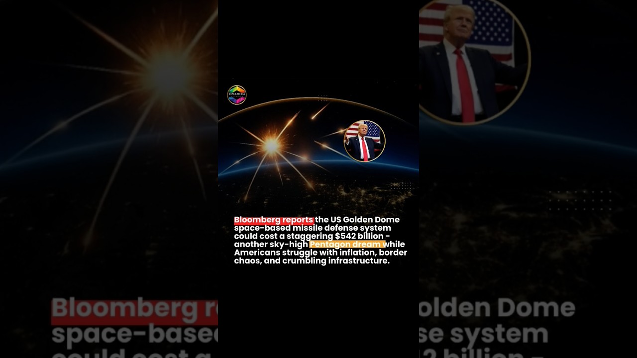 Bloomberg reports the US Golden Dome space-based missile defense system could cost 