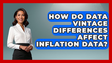 How Do Data Vintage Differences Affect Inflation Data? - Inflation Insight Channel