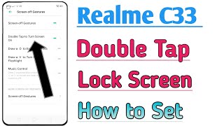 How to Set Screen Double Tap In Realme C33 Phone | Realme C33 Me double tap screen on kaise kare |