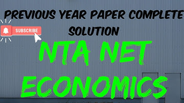 # 36 NTA NET ECONOMICS PREVIOUS YEAR SOLUTIONS WITH COMPLETE EXPLANATION BY-PRIYANKA