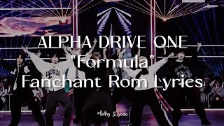 ALPHA DRIVE ONE "Formula" Fanchant Rom Lyrics | 에ning 로syada
