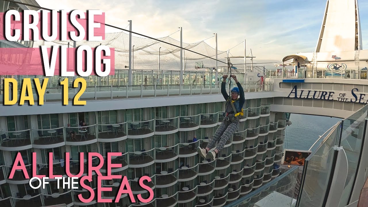 CRUSE VLOG: Day 12 Zip line, tacos & tapas // Transatlantic on Allure of the Seas // Royal Caribbean