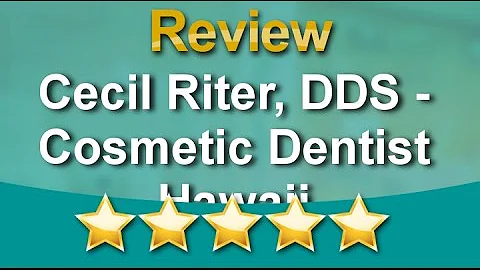 Cecil Riter, DDS - Cosmetic Dentist Hawaii Honollu...
