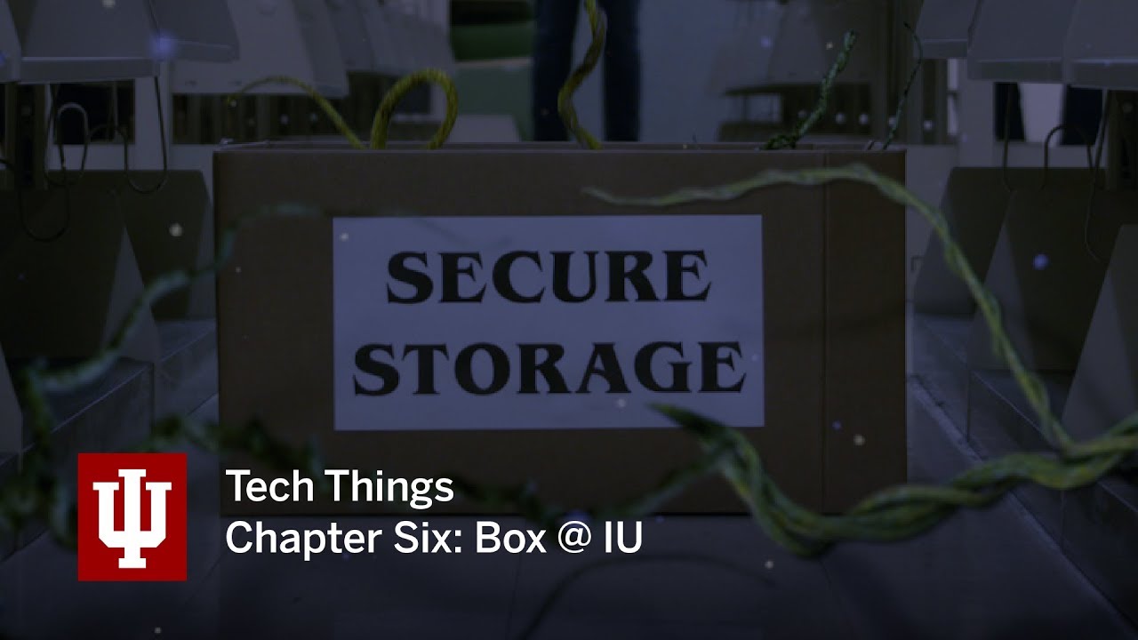 Tech Things: UITS student guide 2019 • Chapter Six • Box Storage