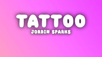 Jordin Sparks - Tattoo (Lyrics)