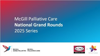 ECHO | McGill Palliative Care NGR Programme | Unmuting Rural Voices | October 15, 2025