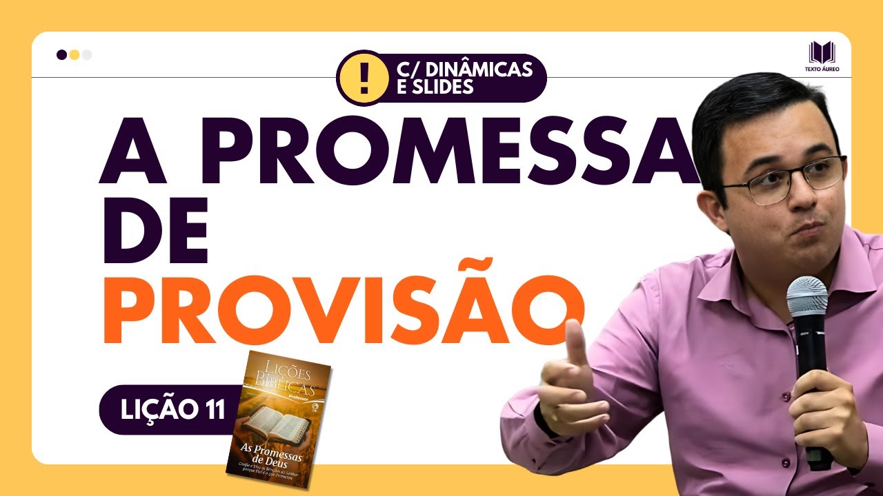 Lição 11 - A Promessa de Provisão | Dinâmicas, Slides e Subsídios para ...