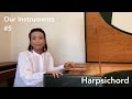 Capture de la vidéo Our Instruments #5 - Harpsichord