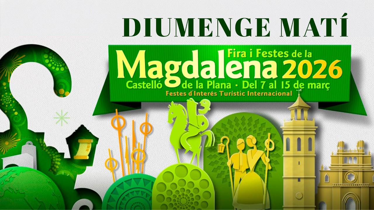 MAGDALENA 2026: Matí del diumenge | 08/03/2026
