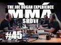 JRE MMA Show #45 with Justin Wren & Rafael Lovato Jr.