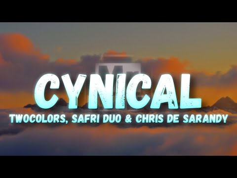 Twocolors X Safri Duo X Chris De Sarandy - Cynical