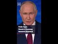 Putin Says Russia's Economy Remains Resilient