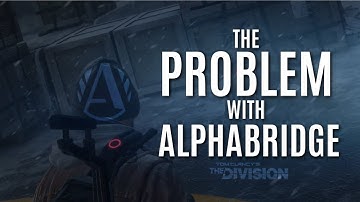 The Division: Problem with Alphabridge