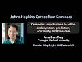 Jonathan Tsay: cerebellar contributions to action and cognition