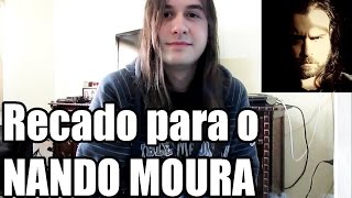 Recado para Nando Moura