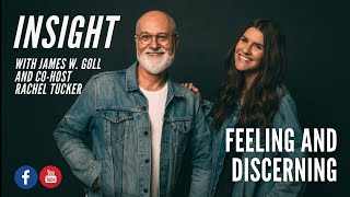 Insight - Feeling and Discerning