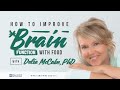How to Improve Brain Function with Food with Delia McCabe, PhD