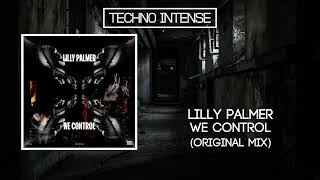 Techno Intense Present: Lilly Palmer- We Control -