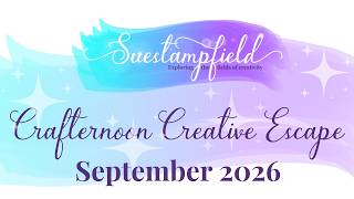 Suestampfield Crafternoon Creative Escape