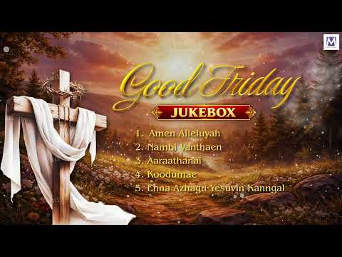 Good Friday Special Audio Jukebox | A Soulful Worship Collection | Music Mindss