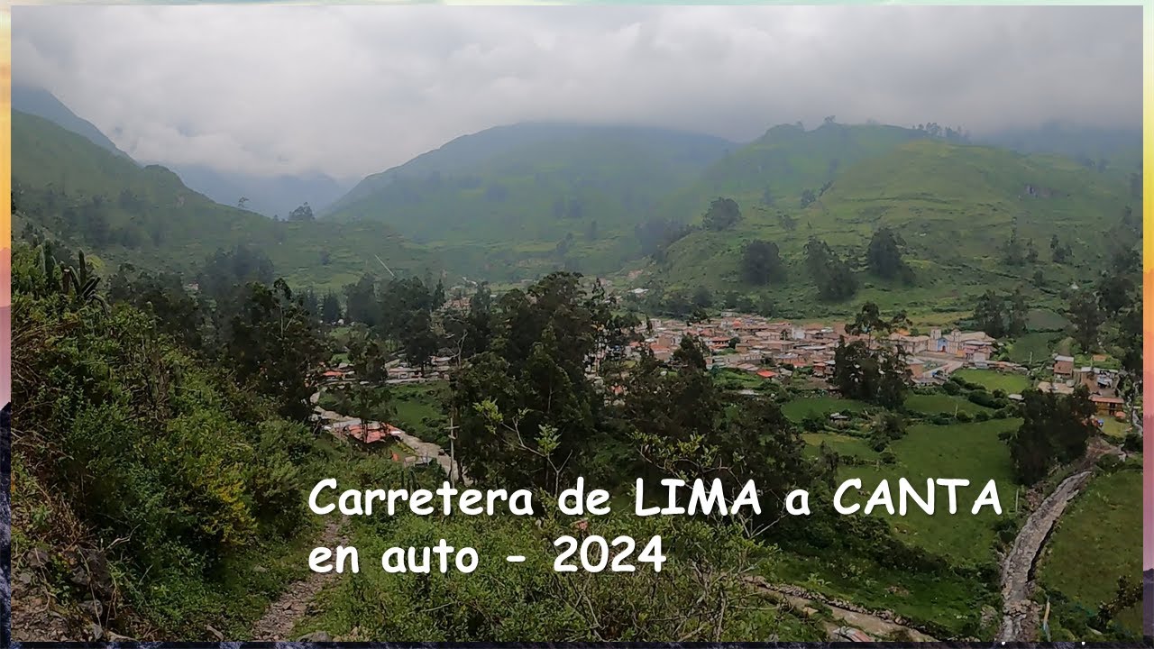 Carretera de LIMA a CANTA en auto 2024