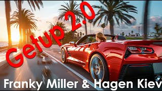 Franky Miller & Hagen Kiev - Getup 2.0