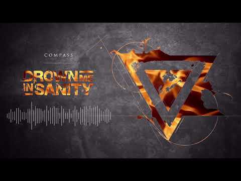 DROWN ME IN SANITY - Compass