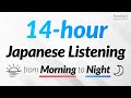 14 hours of Japanese Listening Practice — From morning to night!ja en ok