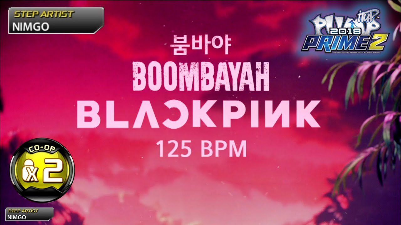 [PUMP IT UP PRIME 2] 붐바야(BOOMBAYAH) CO-OP X2