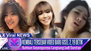 Viral | Video Terbaru Gisel Kembali Tersebar 2menit 19detik | Goyangannya Langsung Jadi Sorotan